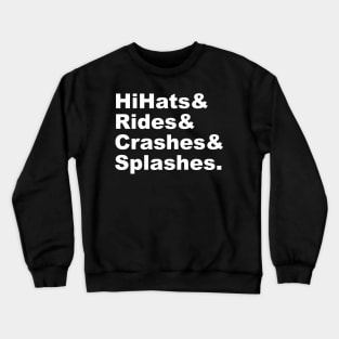 I Love Cymbals! Crewneck Sweatshirt